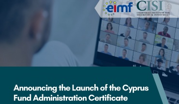 ΕIMF & CISI Πιστοποίηση Επαγγελματικής Κατάρτισης στη Διαχείριση Επενδυτικών Ταμείων της Κύπρου